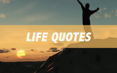 Life Quotes