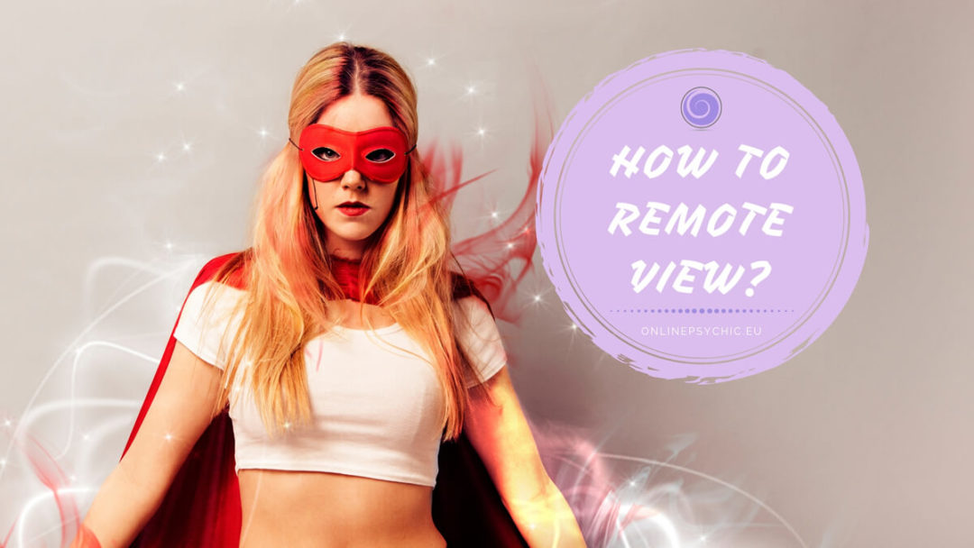 What is Remote Viewing & How To Do It? | Step By Step Guide!