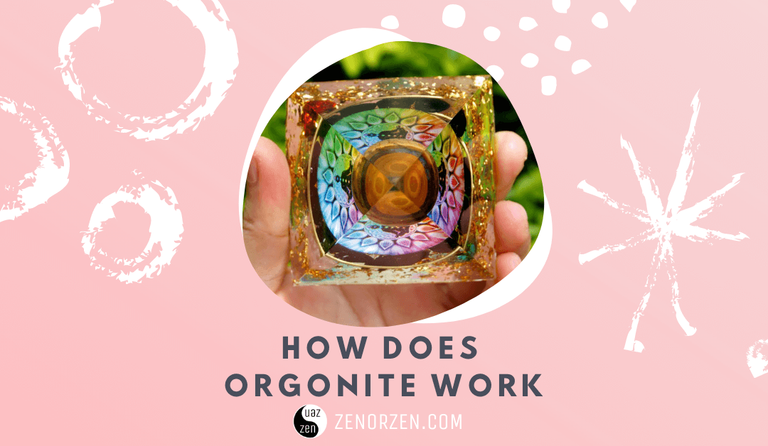 How Does Orgonite Work