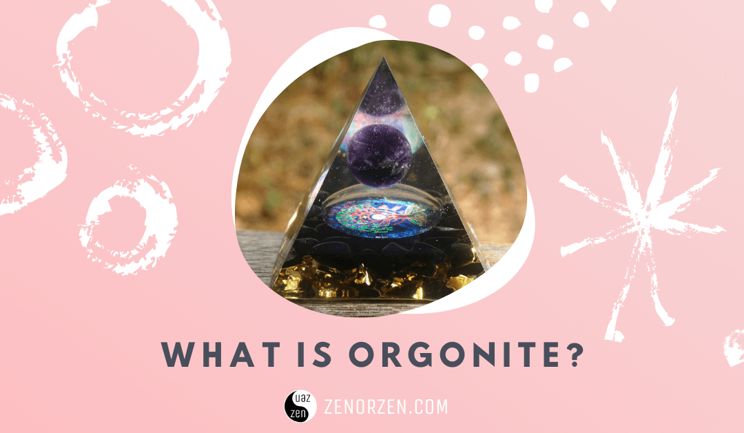 What is Orgonite and What Does it Do?